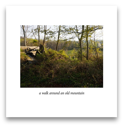 a walk across an old mountain